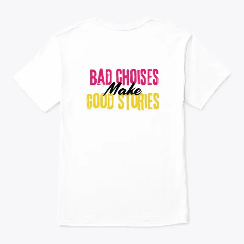 BAD CHOISES - MAKE GOOD STURIES