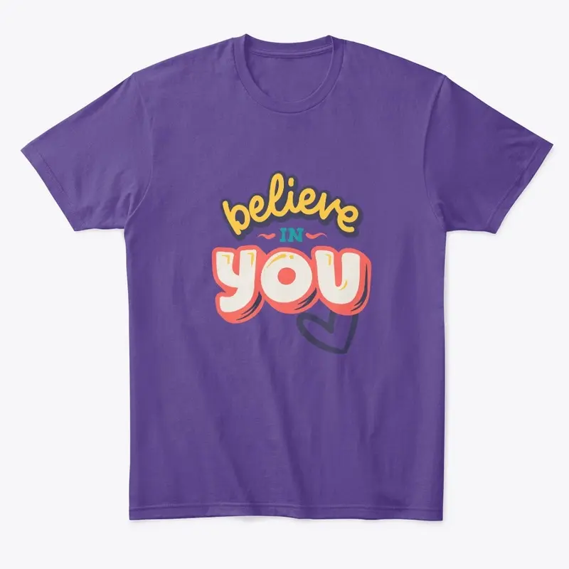 BELIEVE - IN - YOU